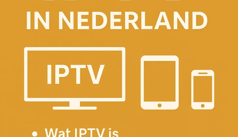 Stabiele IPTV: Stream Nederland in 4K zonder Buffering!